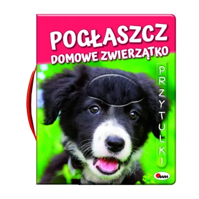 Morex książka pogłaszcz domowe zwierzątko