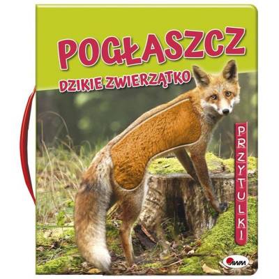 Morex książka pogłaszcz dzikie zwierzątko