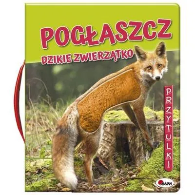 Morex książka pogłaszcz dzikie zwierzątko