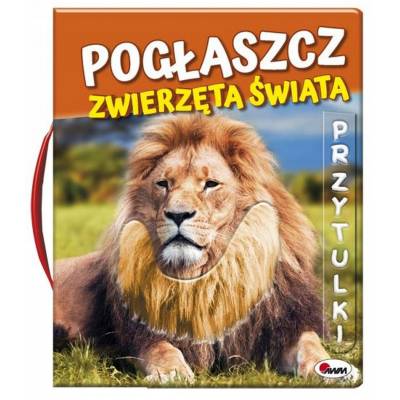 Morex książka pogłaszcz zwierzęta świata