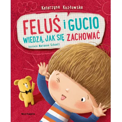 Nasza Księgarnia Feluś i Gucio wiedzą, jak się zachować