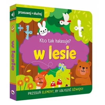 Morex Książka Kto tak hałasuje W lesie