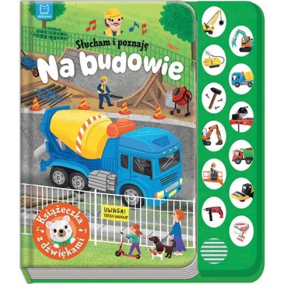 Aksjomat Słucham i poznaję Na budowie Książka z dźwiękami 