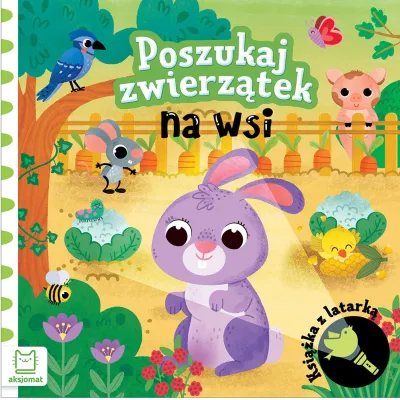 Aksjomat Poszukaj zwierzątek Na wsi Książka z latarką