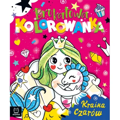 Aksjomat Książka Brokatowa kolorowanka Kraina czarów