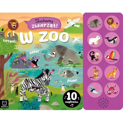 Aksjomat Książka Słuchamy zwierząt! W ZOO 10 odgłosów