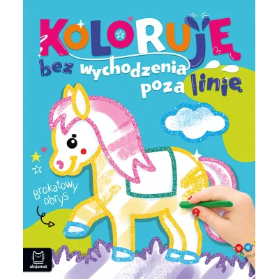 Aksjomat Książka Koloruję bez wychodzenia pozna linię Z konikiem 