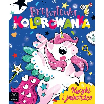 Aksjomat Książka Brokatowa kolorowanka Kucyki i jednorożce