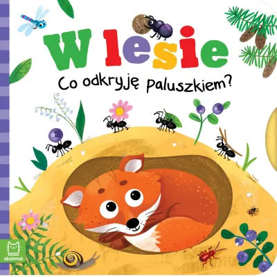 Aksjomat Co odkryję paluszkiem? W lesie