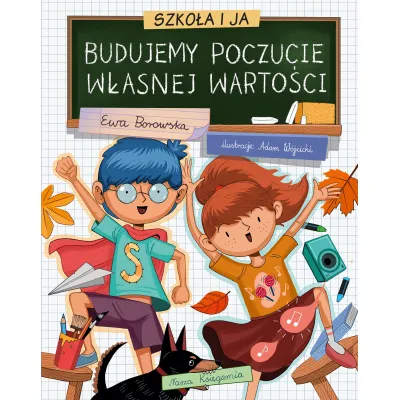 Nasza Księgarnia Szkoła i ja Budujemy poczucie własnej wartości 