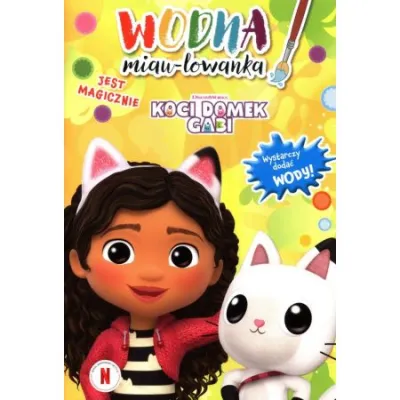 KOCI DOMEK GABI. JEST MAGICZNIE. WODNA MIAULOWANKA KOCI DOMEK GABI. JEST MAGICZNIE. WODNA MIAULOWANKA