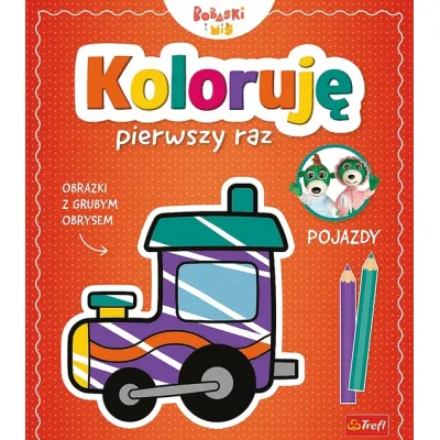 Koloruję pierwszy raz. Pojazdy. Koloruję pierwszy raz. Pojazdy.